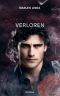 [Roses & Ashes 02] • Verloren